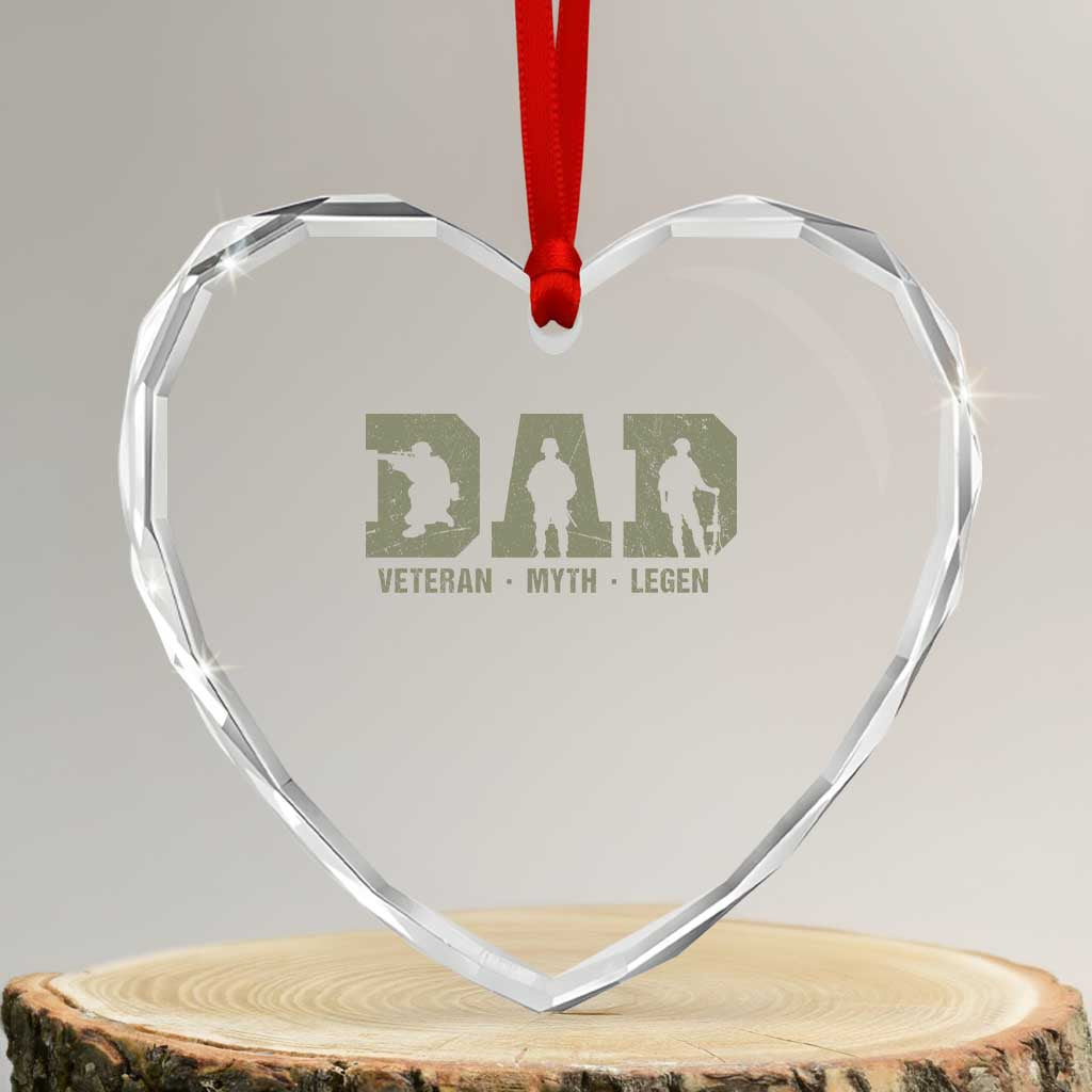 Dad Veteran Myth Legend Dad Military Father Gift Heart Crystal Glass Ornament