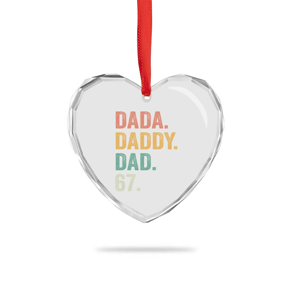 Dada Daddy Dad 67 Heart Crystal Glass Ornament Funny Six Seven Father's Day