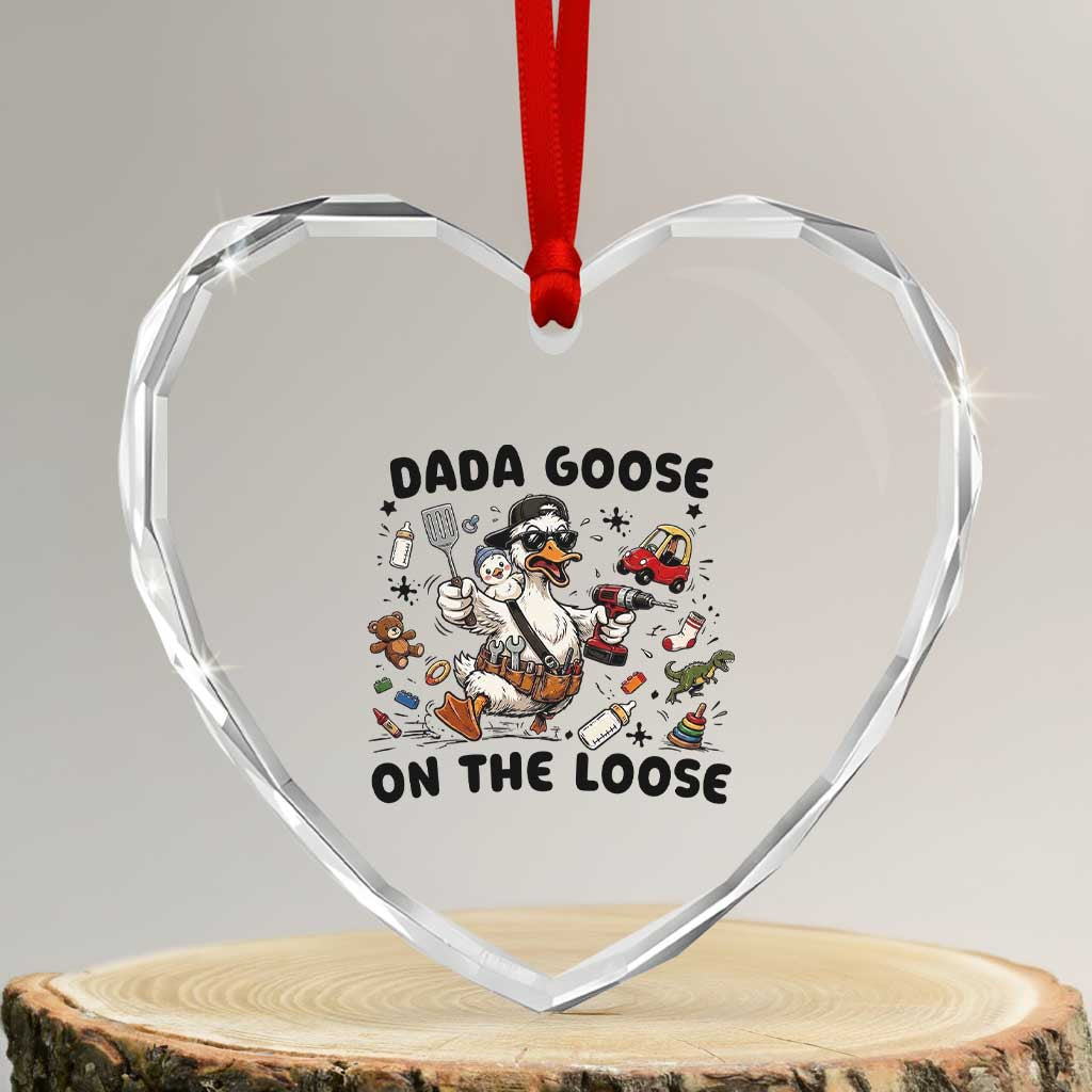 Dada Goose On The Loose Heart Crystal Glass Ornament Funny Fatherhood Humor Gift