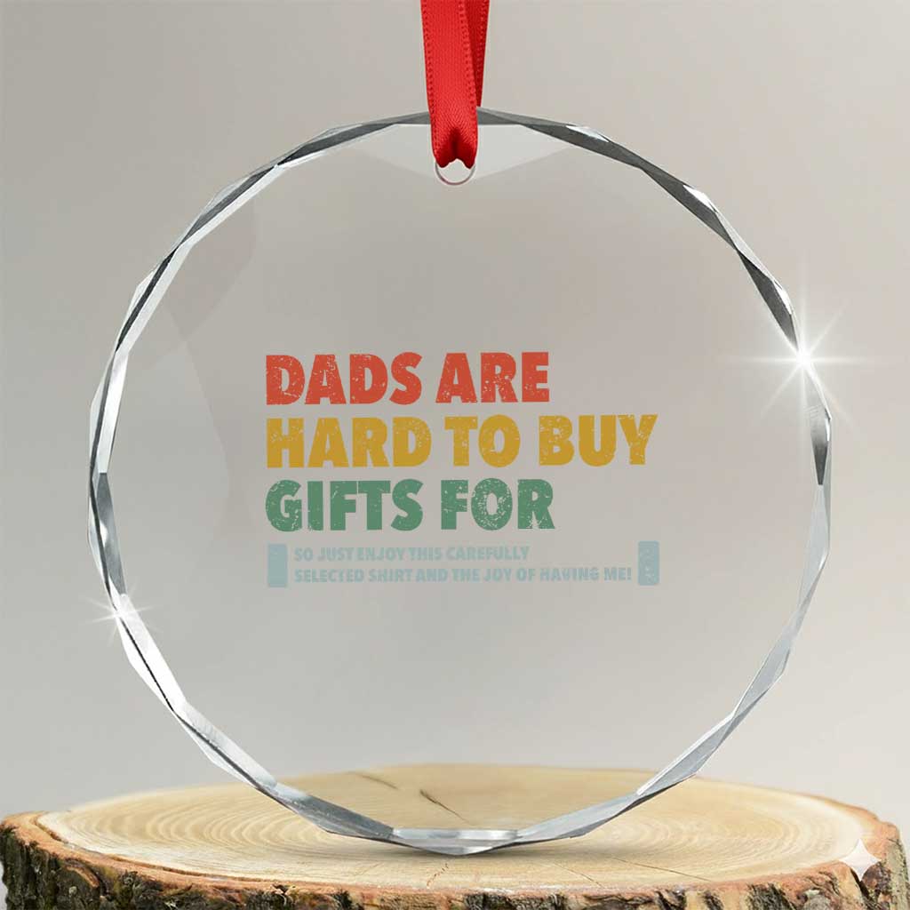 Dads Are Hard To Buy Gifts For Crystal Glass Ornament Funny Dad Father's Day - Wonder Print Shop