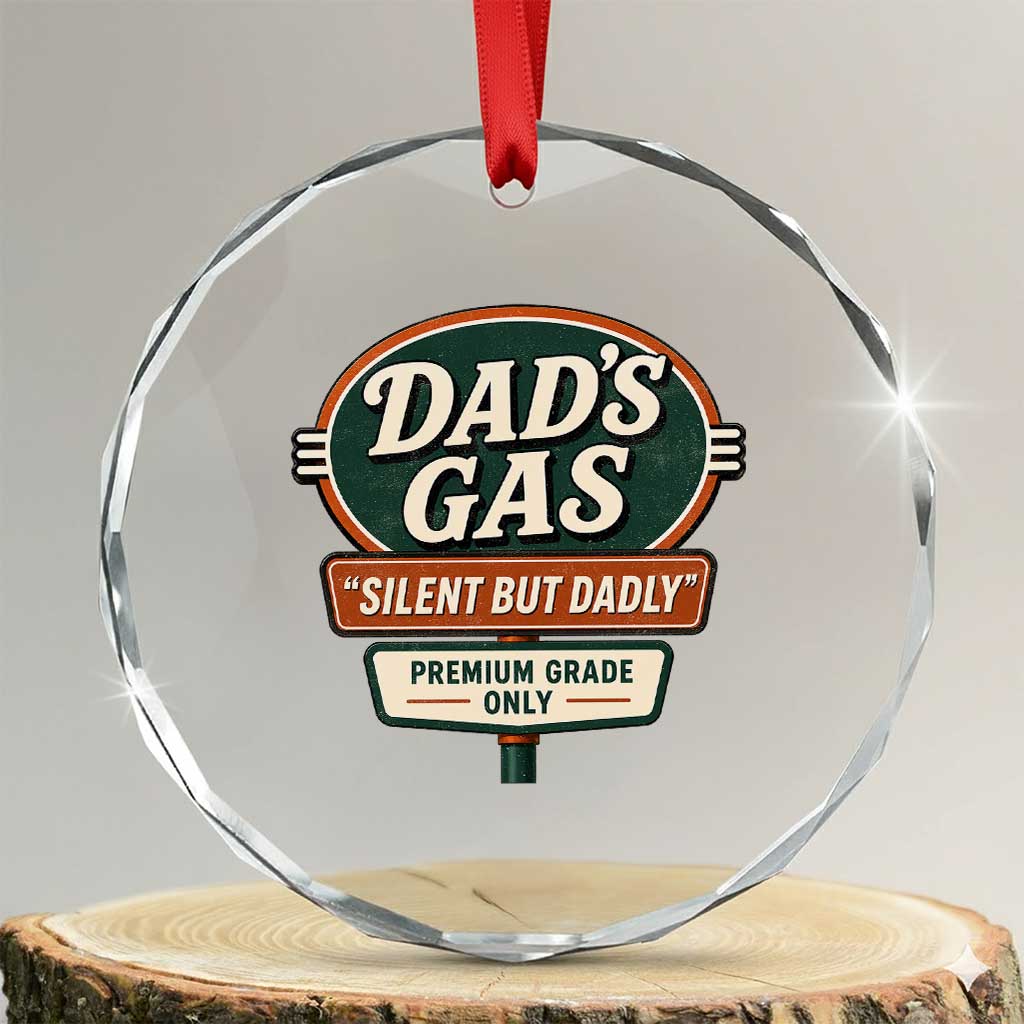 Dads Gas Silent But Dadly Crystal Glass Ornament Funny Fart Dad Farting Father's Day