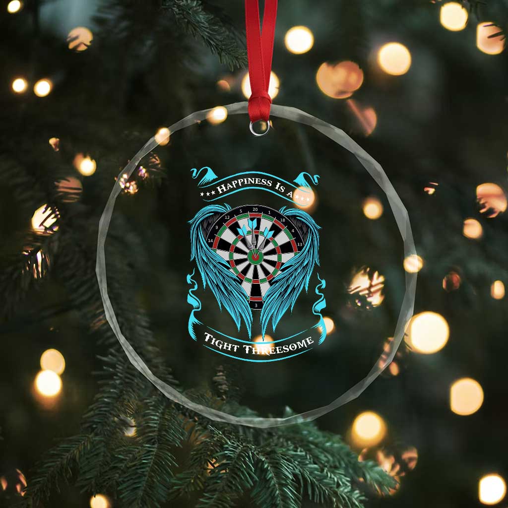 Dart Player Sport Crystal Glass Ornament Darts Happiness Is A Tight Threesome - Wonder Print Shop