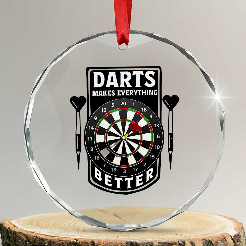 Darts Makes Everything Better Crystal Glass Ornament Darts Lover Gift - Wonder Print Shop