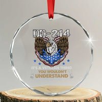 DD-214 Its A Veteran Thing You Wouldnt Understand Crystal Glass Ornament Patriotic American Eagle Military Pride Graphic