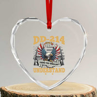 DD214 It Is A Veteran Thing You Wouldnt Understand Heart Crystal Glass Ornament US Veteran Bald Egale - Wonder Print Shop