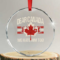 Dear Canada We Hate Him Too Crystal Glass Ornament Vintage Maple Leaf - Wonder Print Shop