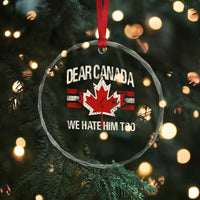 Dear Canada We Hate Him Too Crystal Glass Ornament Vintage Maple Leaf - Wonder Print Shop