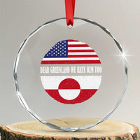 Dear Greenland We Hate Him Too Crystal Glass Ornament Political Protest Greenlander American Flag