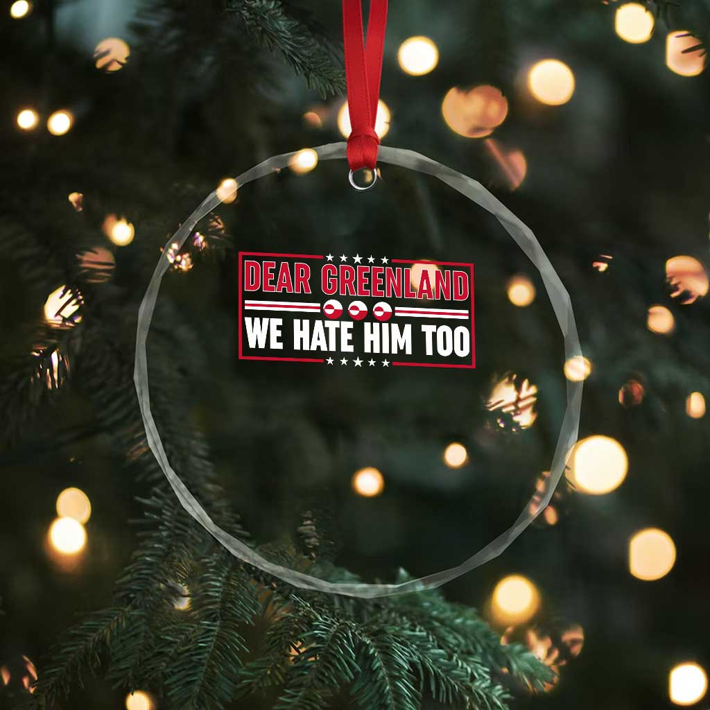 Dear Greenland We Hate Him Too Crystal Glass Ornament Stand With Greenlanders