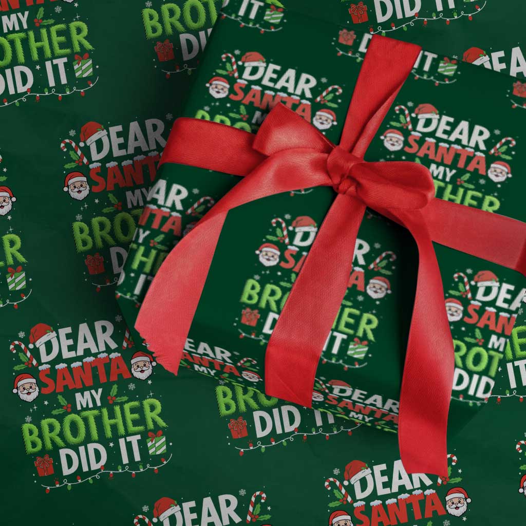 Dear Santa My Brother Did It Funny Christmas Wrapping Paper Roll Boys Girls Kids - Wonder Print Shop