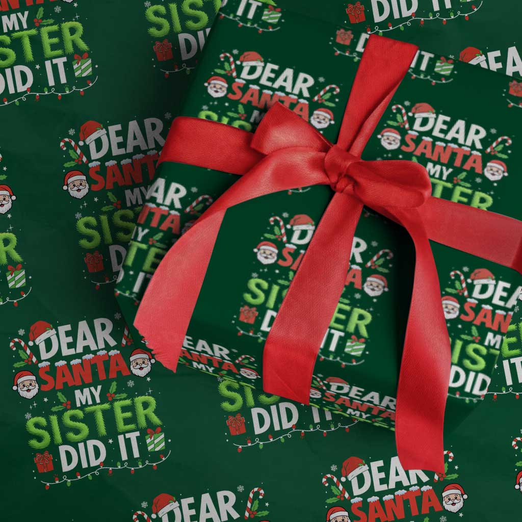 Dear Santa My Sister Did It Funny Christmas Wrapping Paper Roll Boys Girls Kids - Wonder Print Shop
