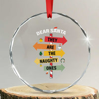 Dear Santa They Are The Naughty Ones Crystal Glass Ornament TS11