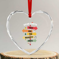 Dear Santa They Are The Naughty Ones Heart Crystal Glass Ornament - Wonder Print Shop