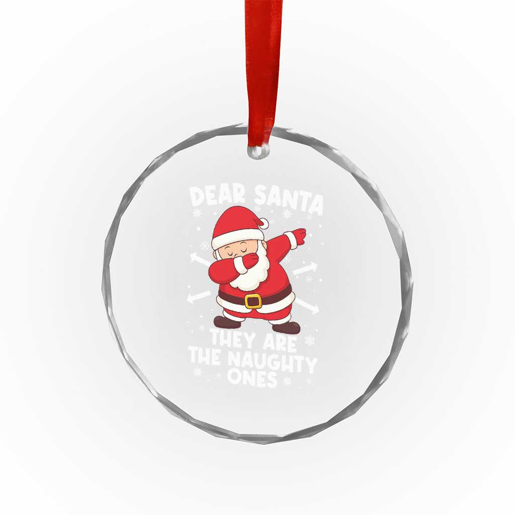 Dear Santa They Naughty Ones Crystal Glass Ornament Dabbing Santa Christmas Pajamas PJ Xmas Gifts - Wonder Print Shop