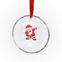 Dear Santa They Naughty Ones Crystal Glass Ornament Dabbing Santa Christmas Pajamas PJ Xmas Gifts - Wonder Print Shop