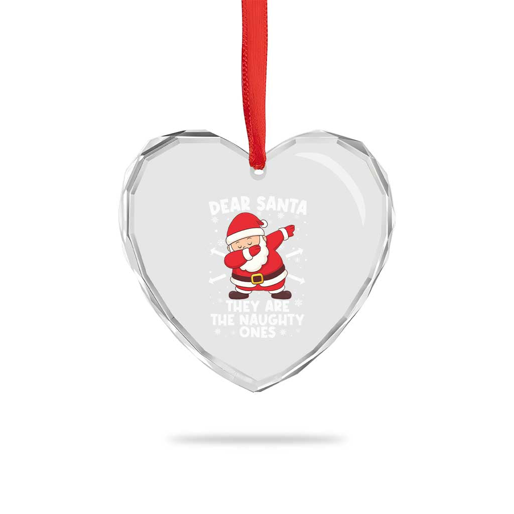 Dear Santa They Naughty Ones Heart Crystal Glass Ornament Dabbing Santa Christmas Pajamas PJ Xmas Gifts - Wonder Print Shop