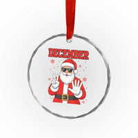 December 25 Crystal Glass Ornament Funny Santa Says Christmas - Wonder Print Shop
