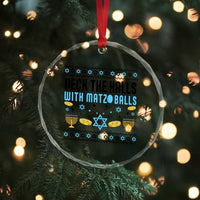 Deck The Halls With Matzo Balls Crystal Glass Ornament Funny Ugly Jewish Holiday Gift - Wonder Print Shop