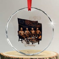 Declaration Daddies Campfire Gathering Graphic Crystal Glass Ornament Shirtless Founding Fathers Patriotic Summer 4th of July Celebration