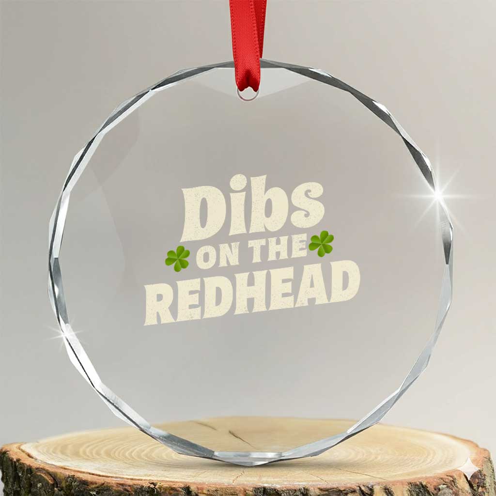 Dibs On The Redhead Crystal Glass Ornament Funny Irish St Patricks Day Lucky Shamrock