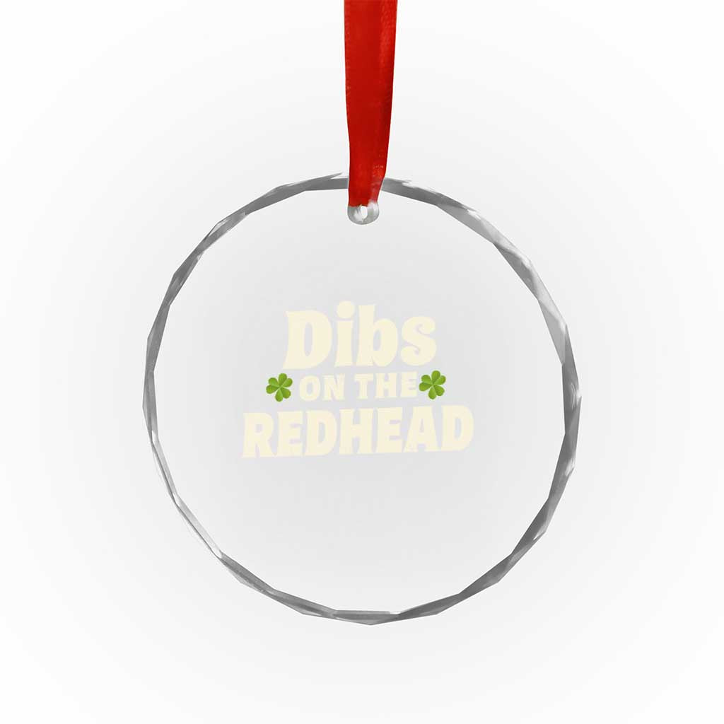 Dibs On The Redhead Crystal Glass Ornament Funny Irish St Patricks Day Lucky Shamrock