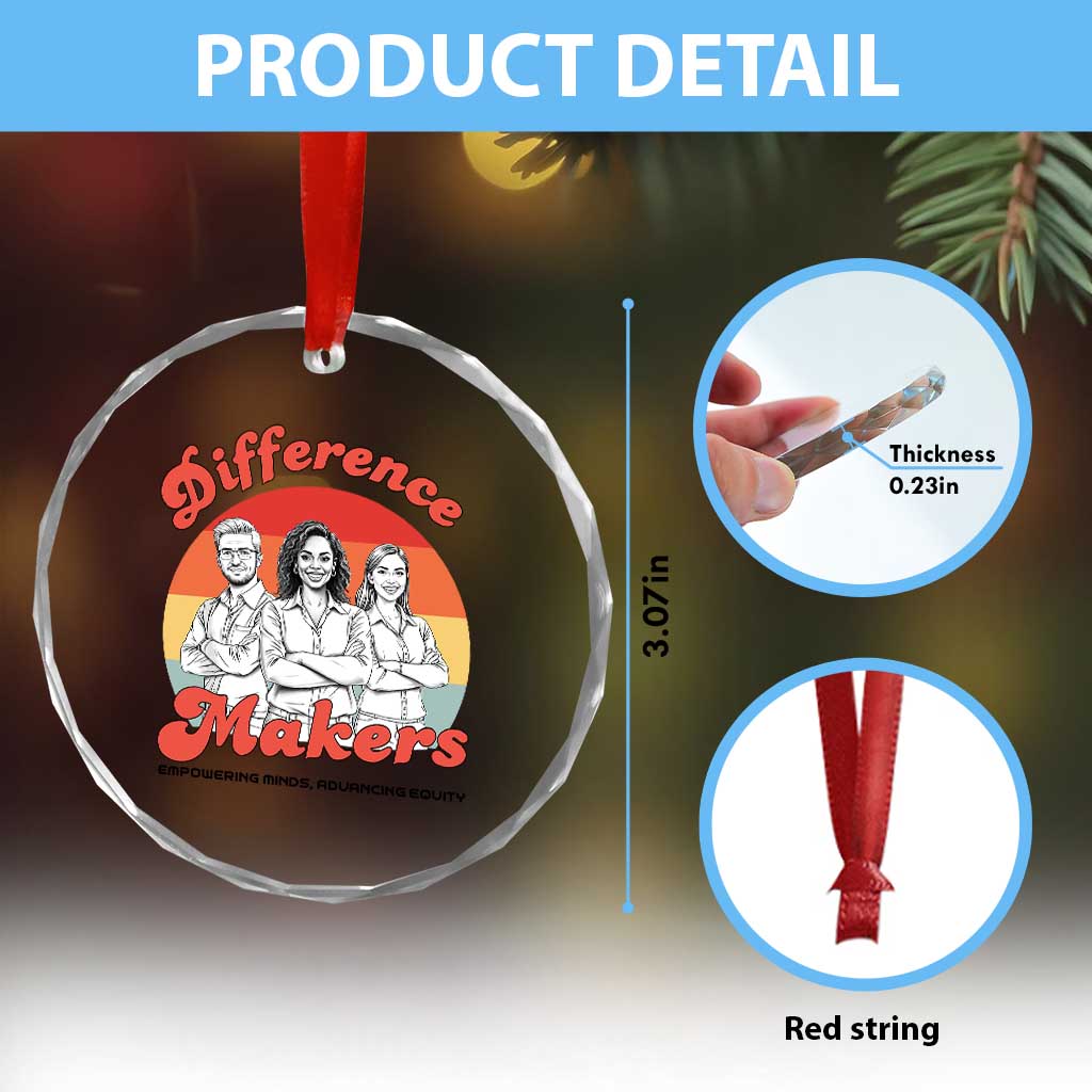 Difference Makers Teacher Appreciation Crystal Glass Ornament Empowering Minds & Advancing Equity Retro Educator - Wonder Print Shop