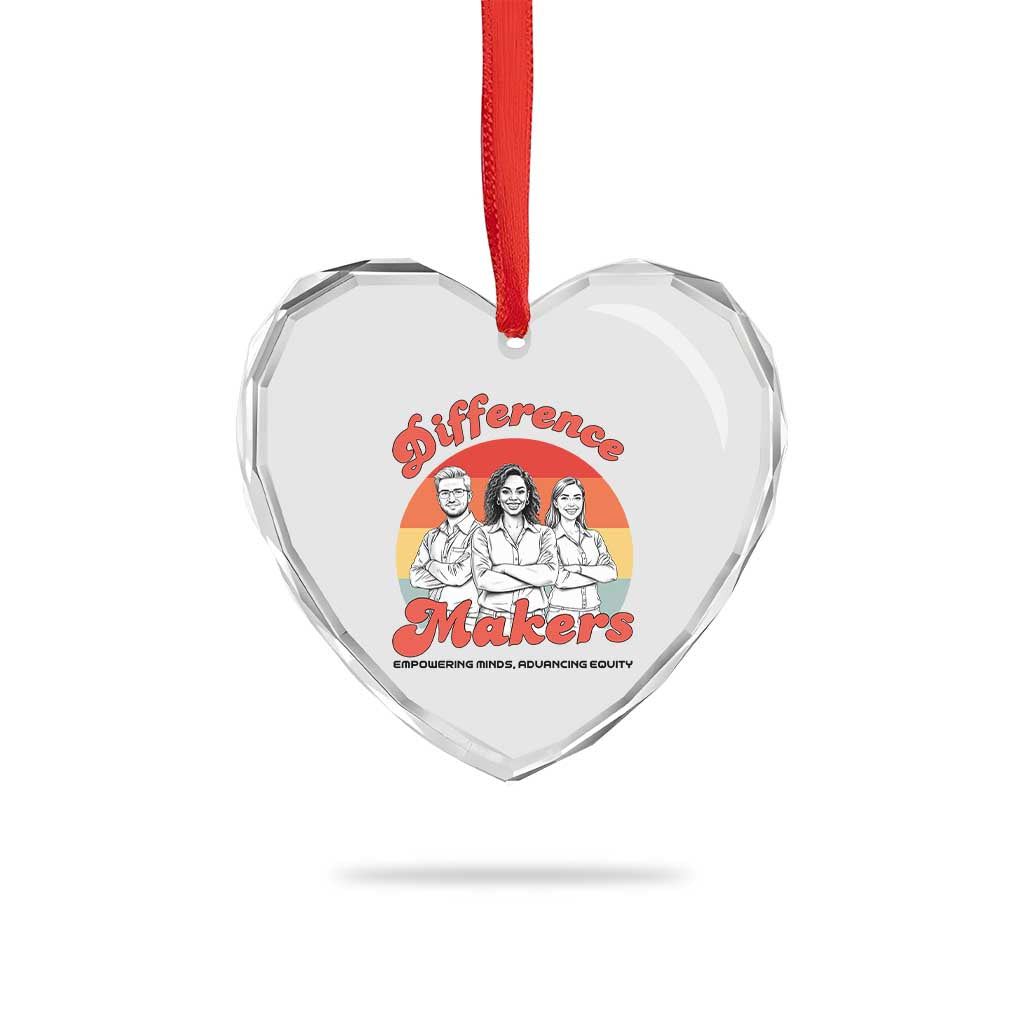 Difference Makers Teacher Appreciation Heart Crystal Glass Ornament Empowering Minds & Advancing Equity Retro Educator - Wonder Print Shop