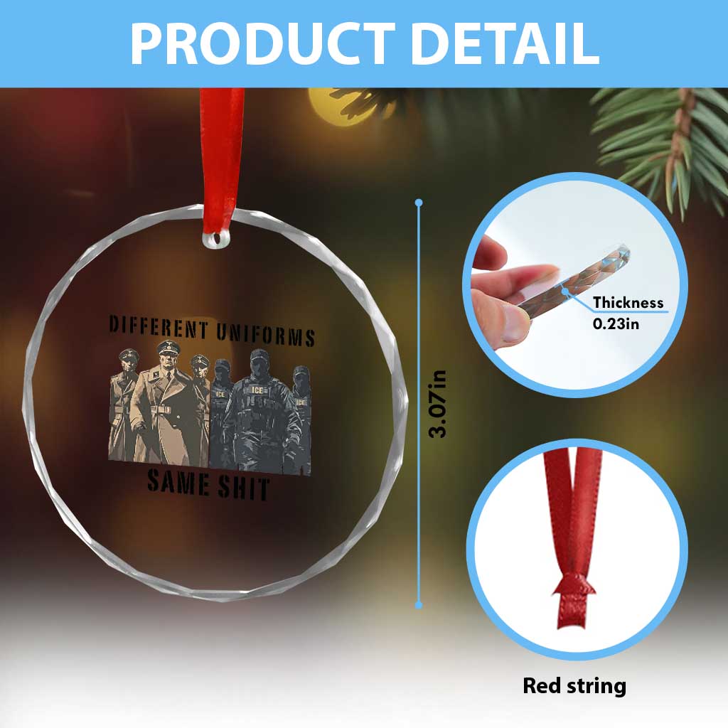 Different Uniforms Same Shit Sarcastic Crystal Glass Ornament Anti Authoritarian Fascism Protest