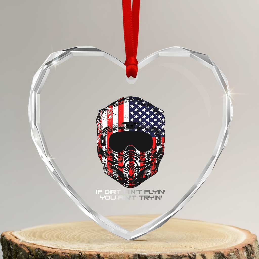 Dirt Bike American Flag Patriotic Heart Crystal Glass Ornament If Dirt Ain't Flyin You Ain't Tryin - Wonder Print Shop