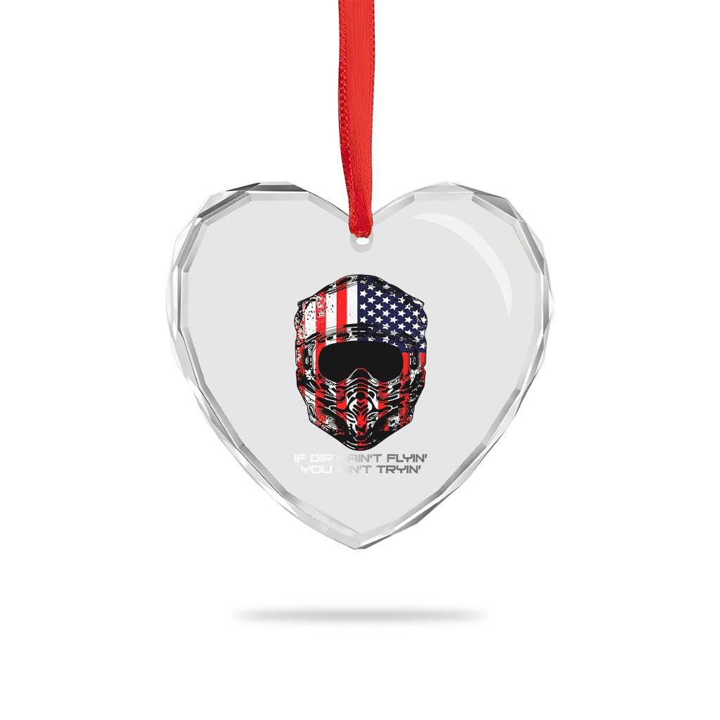 Dirt Bike American Flag Patriotic Heart Crystal Glass Ornament If Dirt Ain't Flyin You Ain't Tryin - Wonder Print Shop