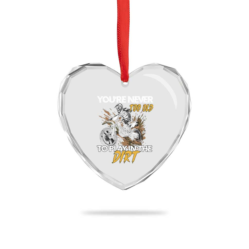 Dirt Bike Heart Crystal Glass Ornament You're Never Too Old To Play In The Dirt Skeleton - Wonder Print Shop