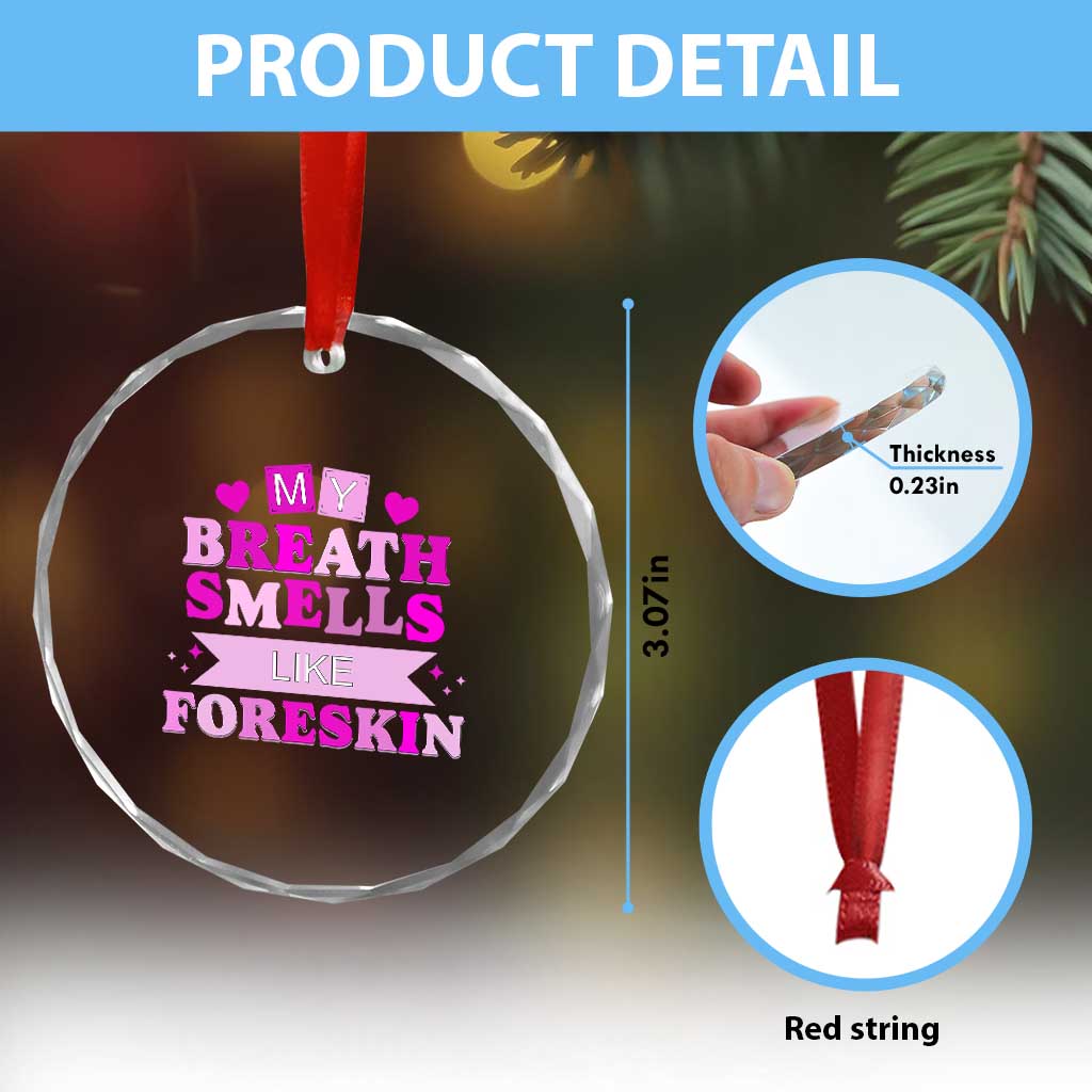 Dirty Humor Crystal Glass Ornament My Breath Smells Like Foreskin TS10
