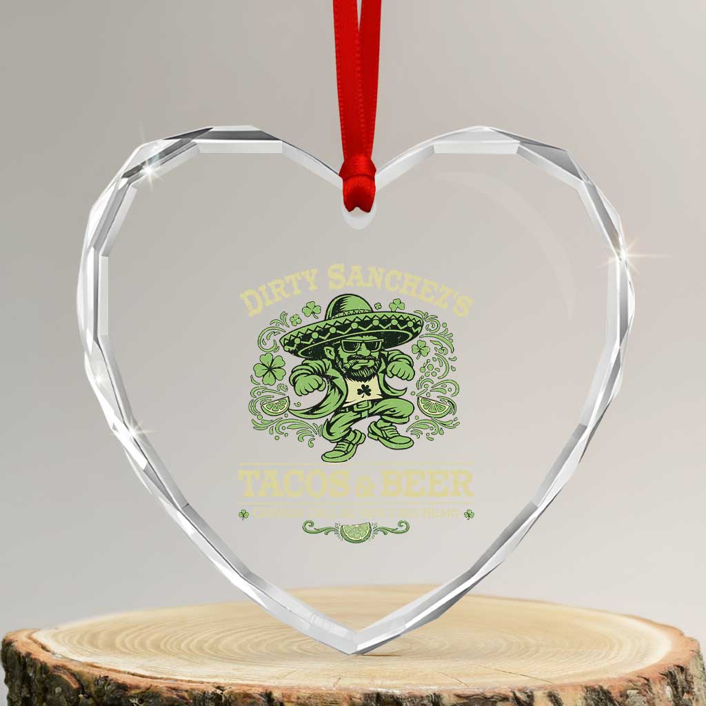 Dirty Sanchezs Tacos and Beer Funny Fiesta Heart Crystal Glass Ornament Cerveza Cold as Your Exes Heart Mexican Party Humor