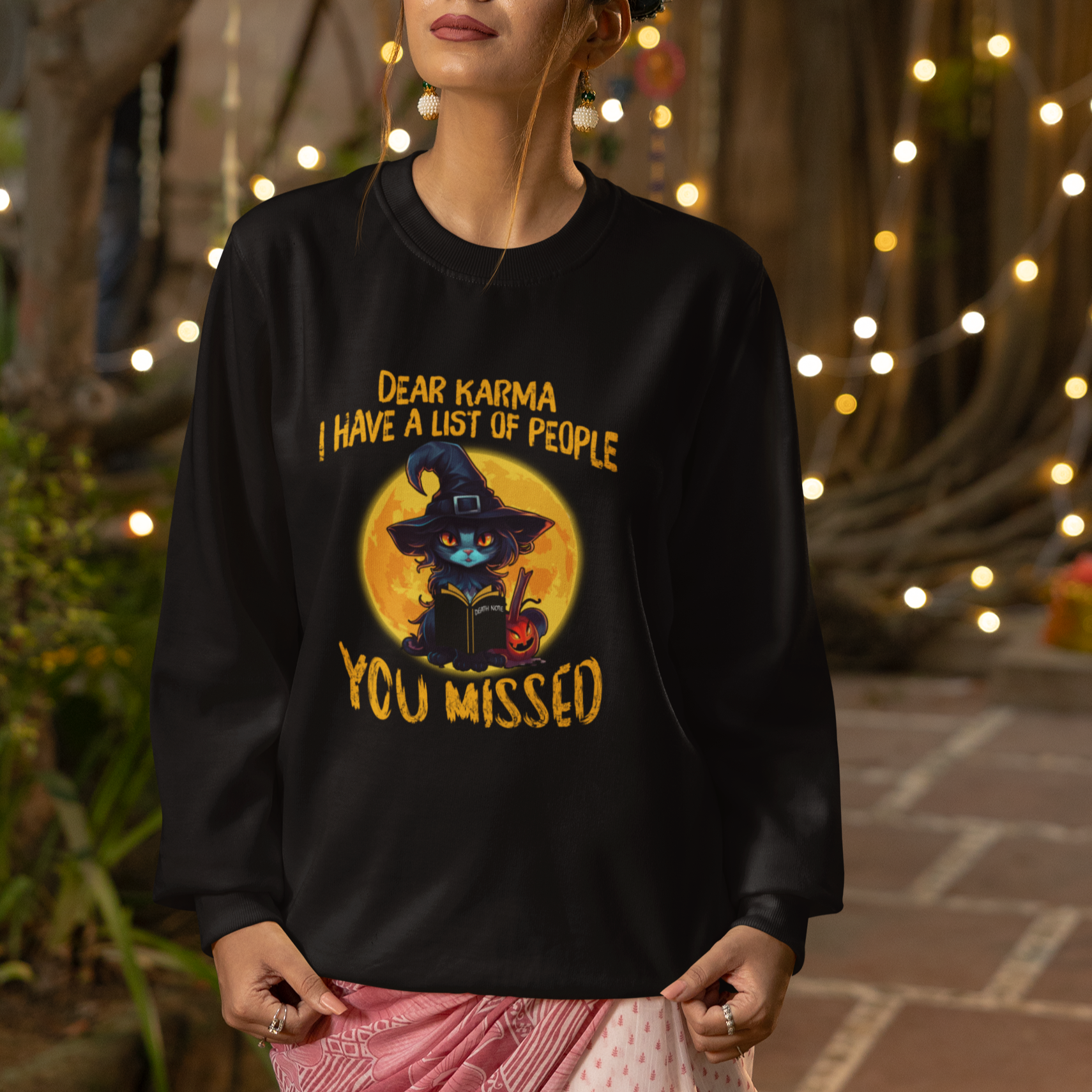 Funny Cat Karma Sweatshirt Dear Karma I Have List Of People You Missed Black Cat Witch - Wonder Print Shop