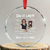 Do It Lady and Back To It Then Crystal Glass Ornament Funny Office Joke Vintage Mustache Guy Meme TS02