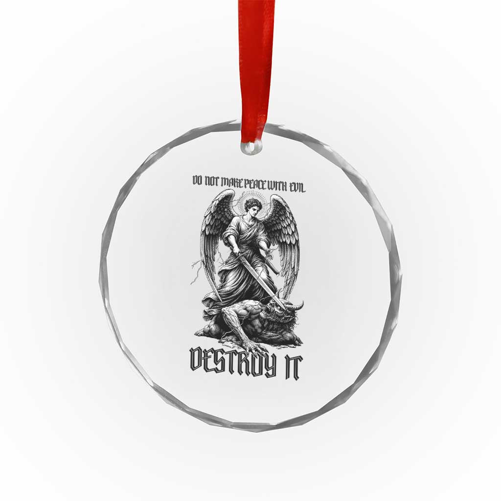 Do Not Make Peace With Evil Crystal Glass Ornament Archangel Saint Michael