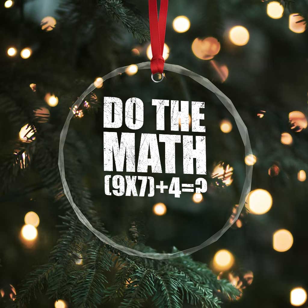 Do The Math 67 Meme Crystal Glass Ornament Funny Six Seven Meme Brainrot Math Teacher - Wonder Print Shop