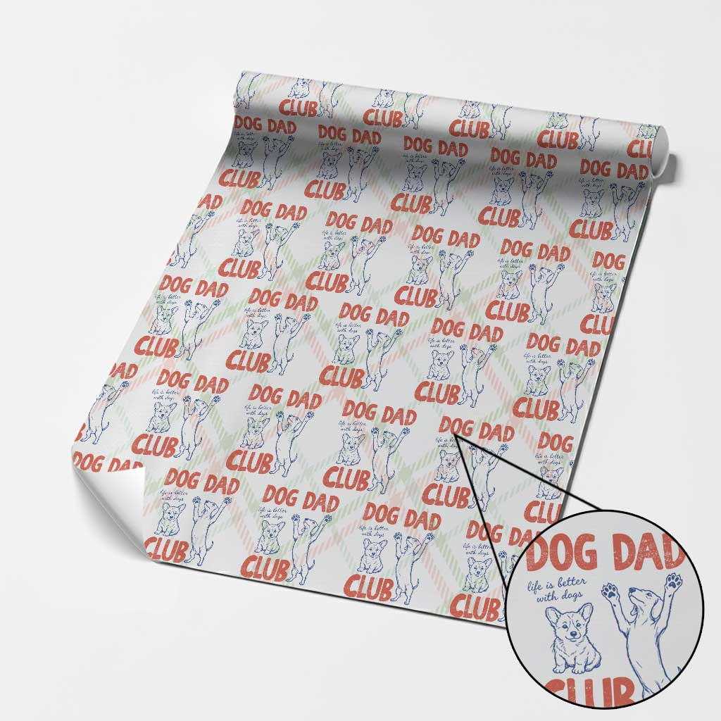 Dog Dad Club Wrapping Paper Roll Life is Better with Dogs Father's Day