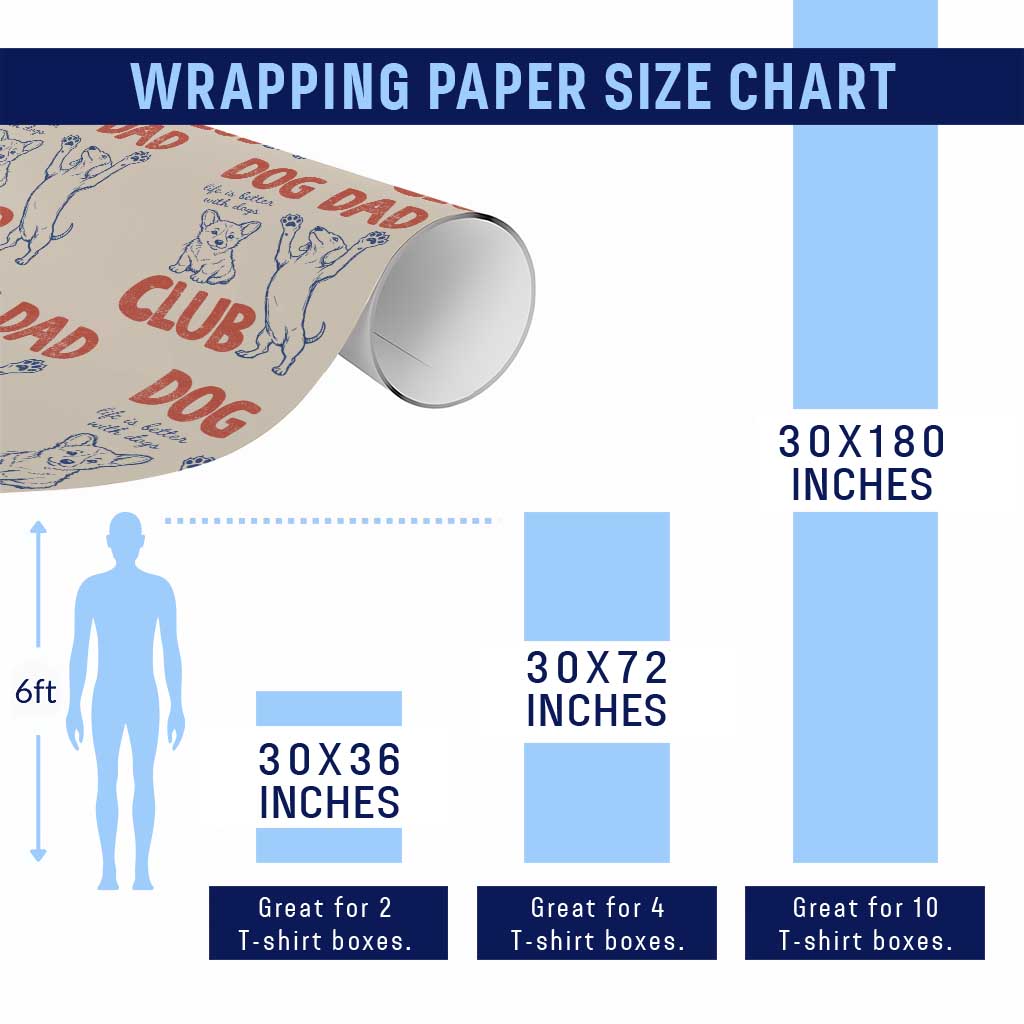 Dog Dad Club Wrapping Paper Roll Life is Better with Dogs Father's Day