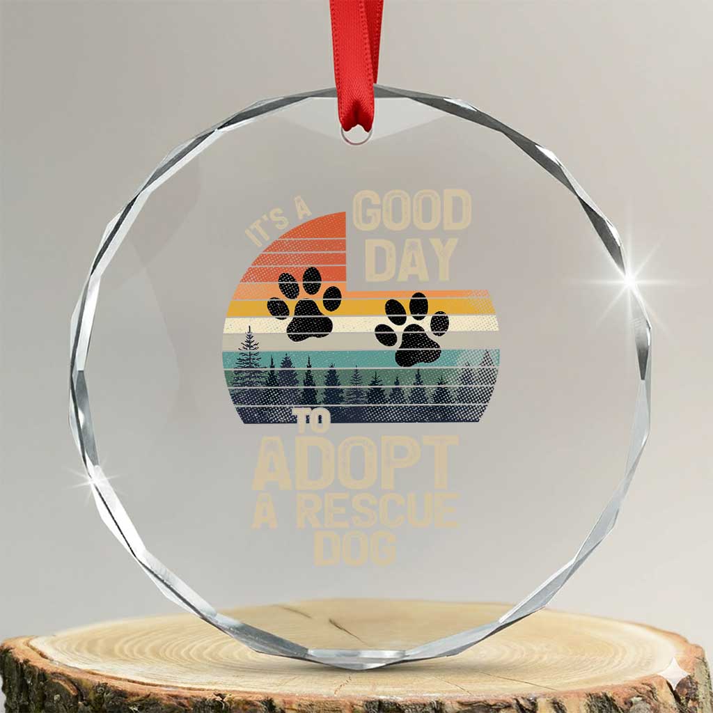 Dog Rescue Crystal Glass Ornament Retro Its A Good Day to Adopt Rescue Dog - Wonder Print Shop