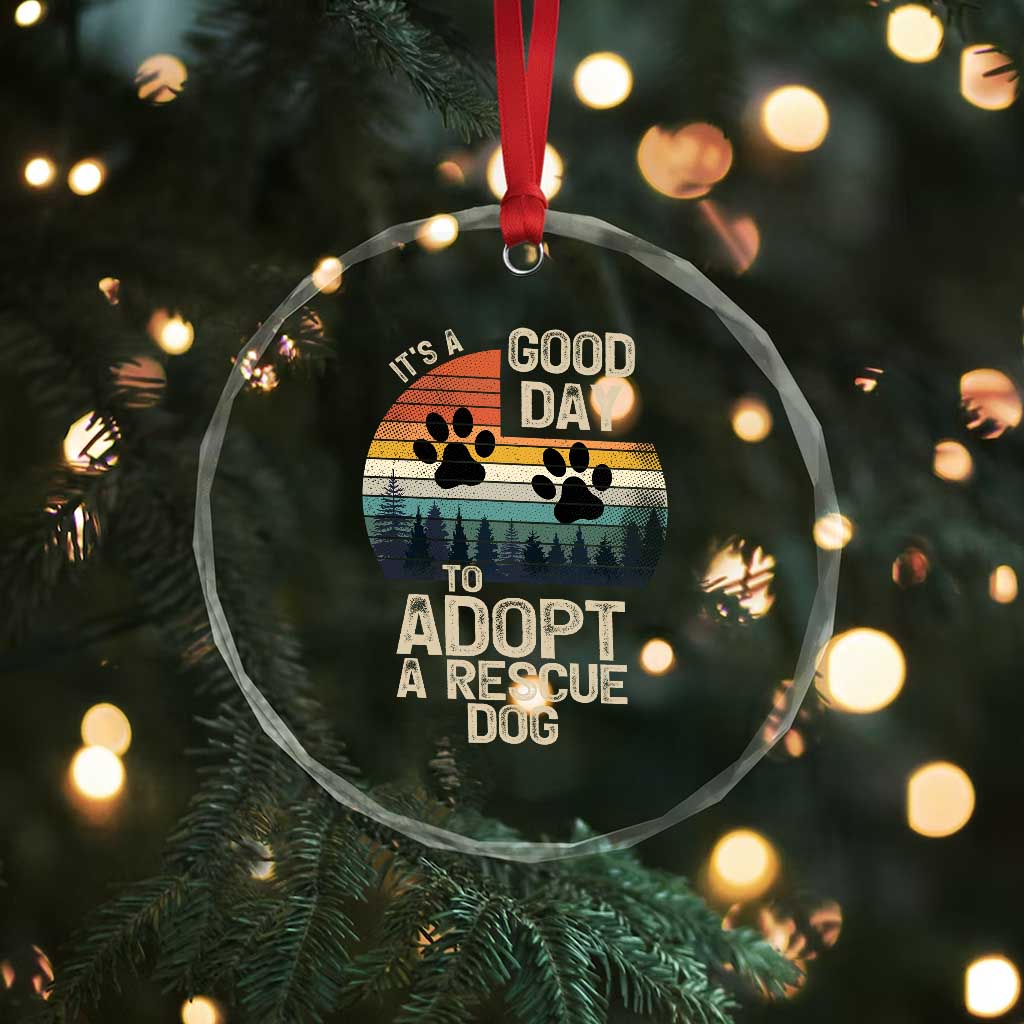 Dog Rescue Crystal Glass Ornament Retro Its A Good Day to Adopt Rescue Dog - Wonder Print Shop
