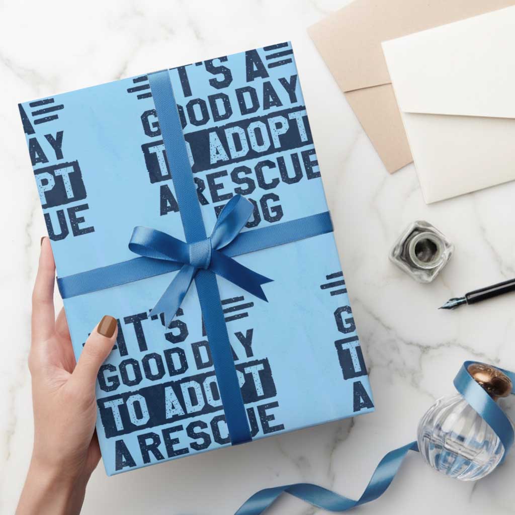 Dog Rescue Wrapping Paper Roll Its A Good Day to Adopt Rescue Dog - Wonder Print Shop