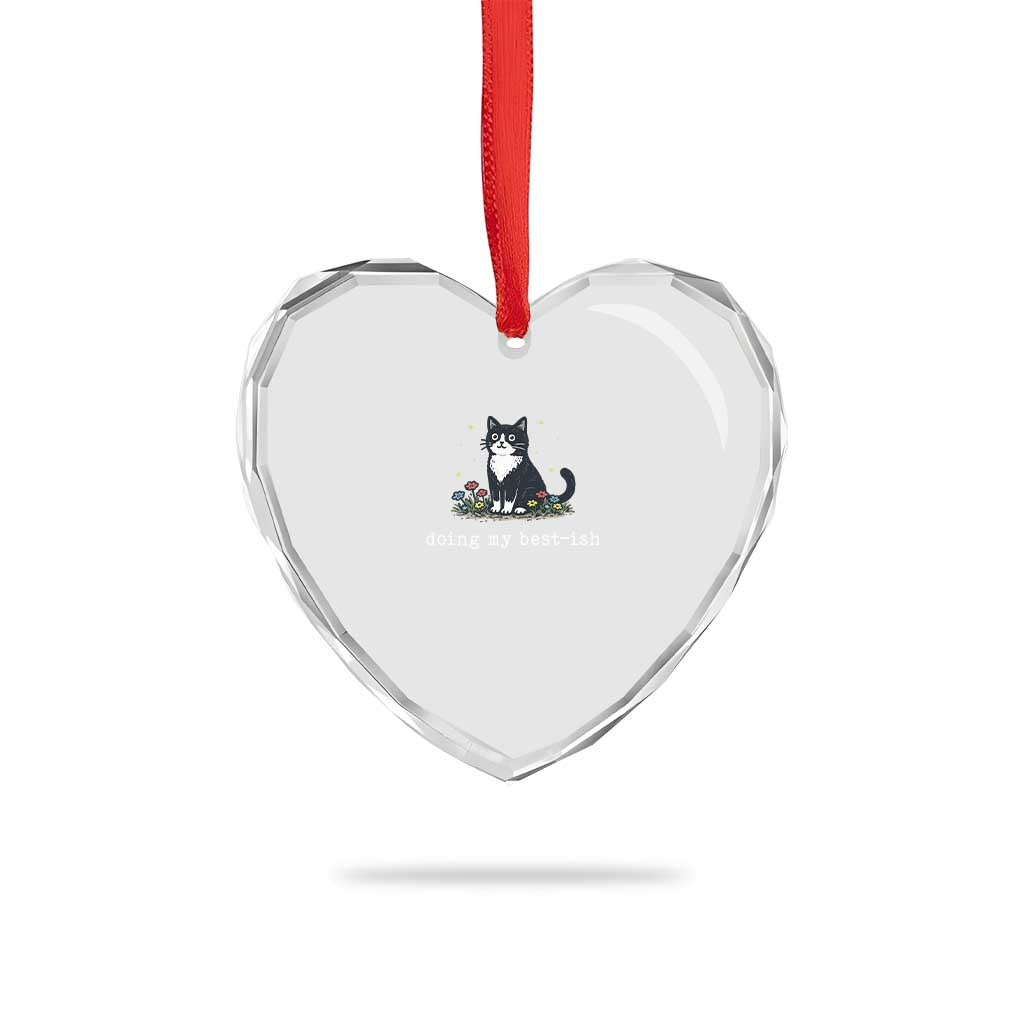 Doing My Best-ish Heart Crystal Glass Ornament Funny Cat Sarcastic Joke