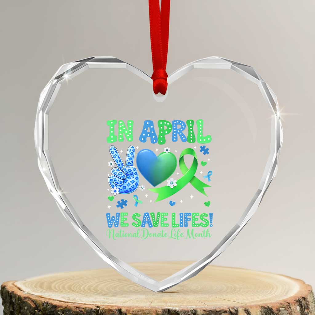 Donate Life Month Heart Crystal Glass Ornament In April We Save Lives Organ Donation