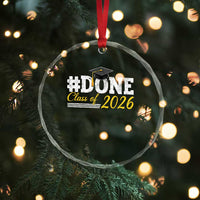 Done Class of 2026 Graduation Crystal Glass Ornament Mortarboard Graphic