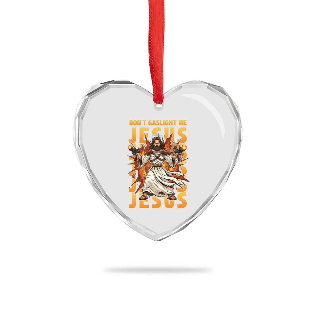 Don't Gaslight Me Jesus Heart Crystal Glass Ornament Funny Princess Cat Christian Meme