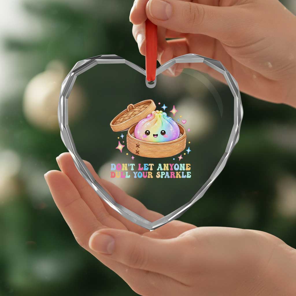 Dont Let Anyone Dull Your Sparkle Cute Rainbow Dumpling Squishy Graphic Heart Crystal Glass Ornament