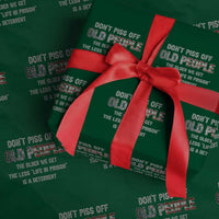 Dont Piss Off Old People Wrapping Paper Roll Funny Saying Retro Sarcastic Birthday Gifts