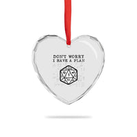 Don’t Worry I Have a Plan Dice Humor Heart Crystal Glass Ornament Funny Tabletop RPG Dungeon Roleplay Fans - Wonder Print Shop