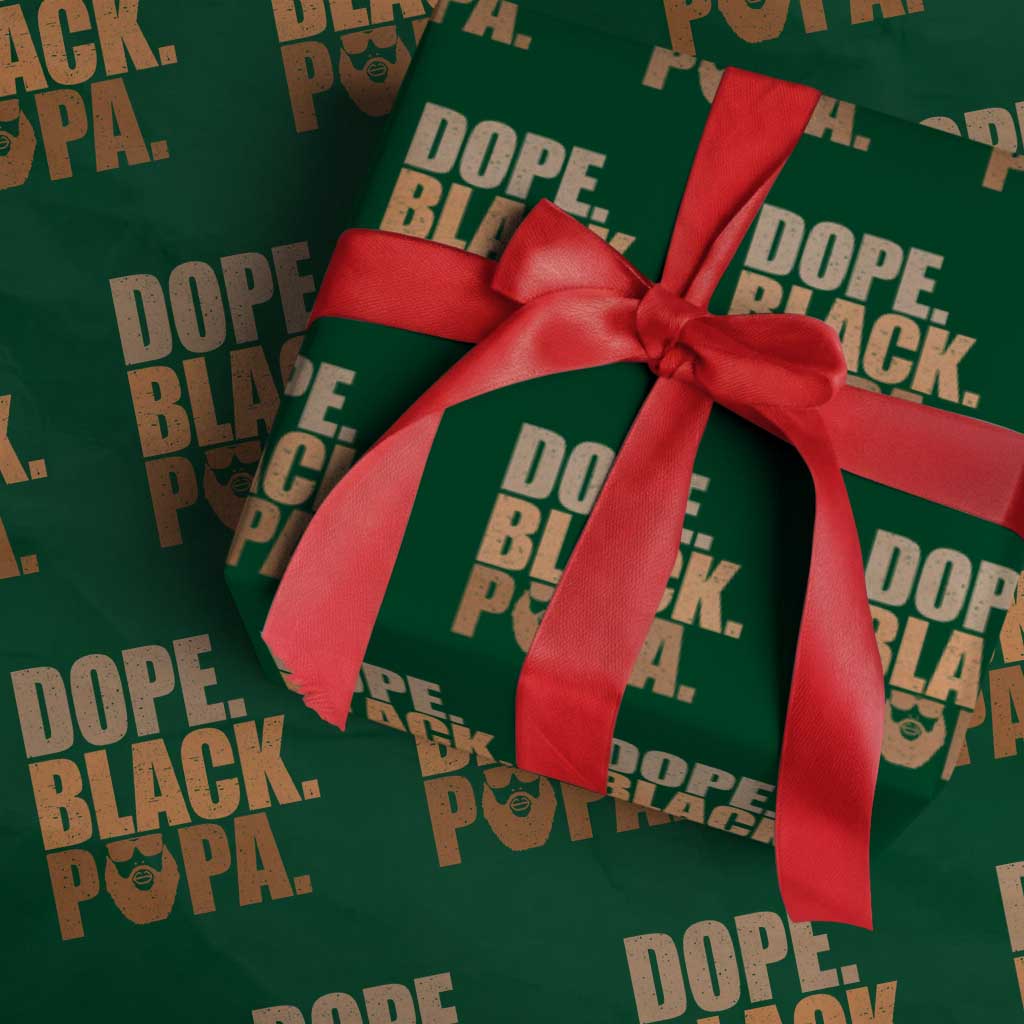 Dope Black Papa Wrapping Paper Roll Proud African American Fathers Day Gift